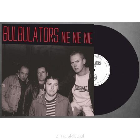 BULBULATORS  Nie Nie Nie