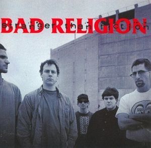 BAD RELIGION  Stranger Than Fiction (Remastered)