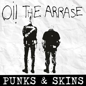 Oi! THE ARRASE  Punks & Skins