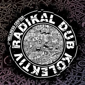 RADIKAL DUB KOLEKTIV  Hellness Centar LP + CD