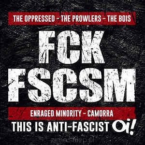 FCK FSCSM  This Is Anti-fascist Oi!