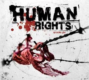 HUMAN RIGHTS  Sprzeciwu głos