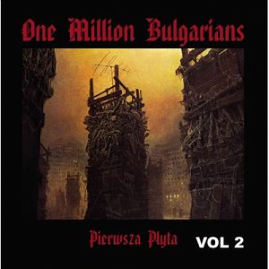 ONE MILLION BULGARIANS  Pierwsza płyta vol 2 (czarny winyl)
