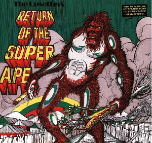 PERRY, LEE & THE UPSETTERS  Return Of The Super Ape Remaster