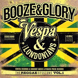 BOOZE & GLORY “Vespa & Londonians - The Reggae Session Vol. 1" Standard version