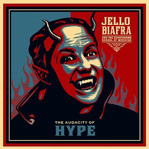 JELLO BIAFRA AND THE GUANTANAMO SCHOOL OF MEDICINE  The Audacity Of Hype