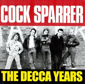 COCK SPARRER  The Decca Years