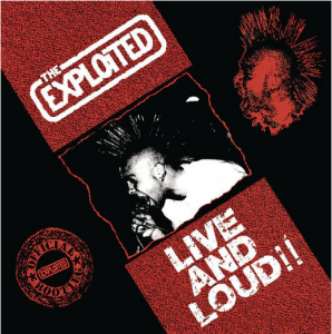 THE EXPLOITED  Live And Loud!!