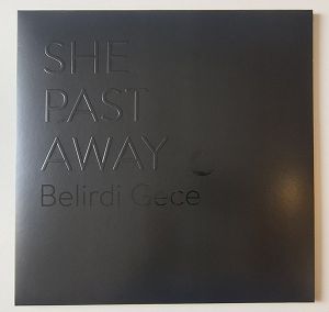 SHE PAST AWAY  Belirdi Gece (WHITE / BLACK EDITION)