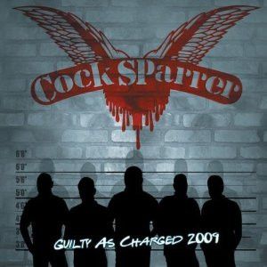 COCK SPARRER  Guilty As Charged 2009