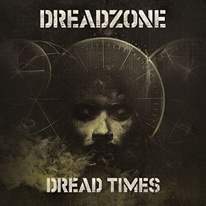 DREADZONE  Dread Times