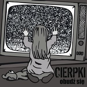 CIERPKI  Obudź się