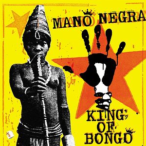 MANO NEGRA  King of bongo