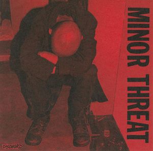 MINOR THREAT Minor Threat