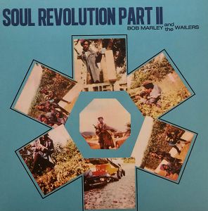 BOB MARLEY & THE WAILERS  Soul Revolution Part II