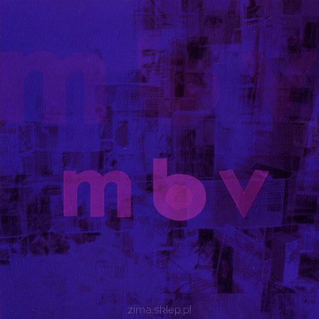 MY BLOODY VALENTINE  m b v