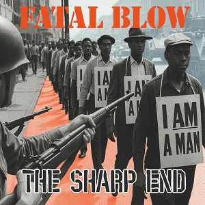 FATAL BLOW  The Sharp End LP + CD