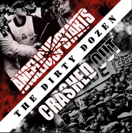 ANGELIC UPSTARTS / CRASHED OUT  The Dirty Dozen