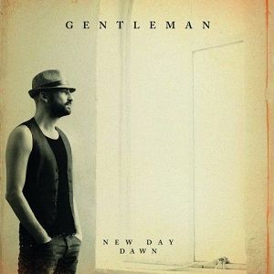 GENTLEMAN  New Day Dawn