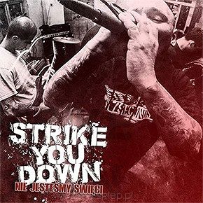 STRIKE YOU DOWN  Nie jesteśmy święci