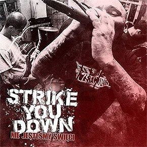 STRIKE YOU DOWN  Nie jesteśmy święci