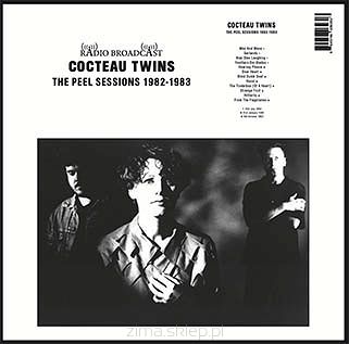 COCTEAU TWINS  The Peel Sessions 1982-1983