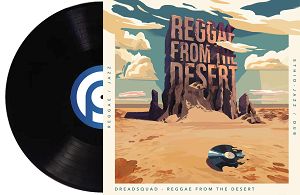 DREADSQUAD  Reggae From The Desert (czarny winyl)