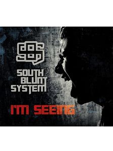 SOUTH BLUNT SYSTEM "I'm seeing"