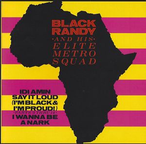 BLACK RANDY AND HIS ELITE METRO SQUAD  Idi Amin