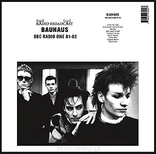 BAUHAUS  BBC Radio One 81-82