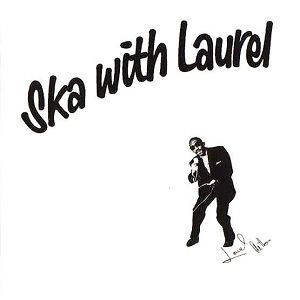 LAUREL AITKEN  Ska With Laurel