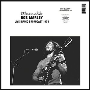 BOB MARLEY  Live! Radio Broadcast 1978