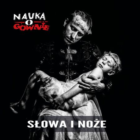 NAUKA O GÓWNIE  Słowa i Noże