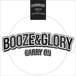 BOOZE & GLORY  Carry On (White Shaped Picture Disc Vinyl)