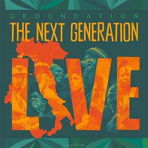 GROUNDATION  The Next Generation Live  2LP