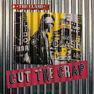 THE CLASH  Cut the crap