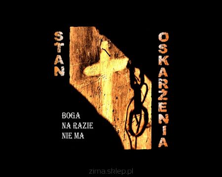 STAN OSKARŻENIA  Stan Boga narazie nie ma