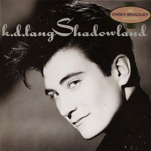 k.d. lang  Shadowland: The Owen Bradley Sessions