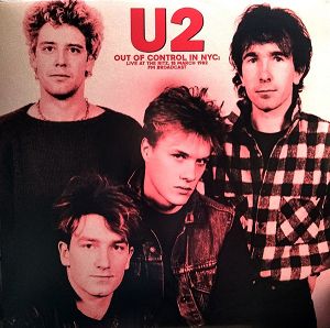 U2  Out Of Control In NYC: Live at The Ritz 18 March 1982 - FM Broadcast