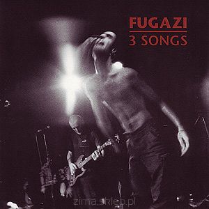 FUGAZI  3 songs
