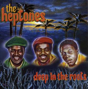 THE HEPTONES   Deep In The Roots