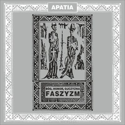 APATIA  Bóg, Honor, Ojczyzna - Faszyzm (czarny winyl)