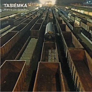 TASIEMKA  Wanna po dziadku