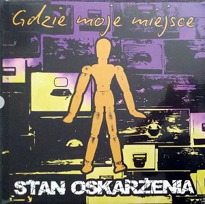 STAN OSKARŻENIA  Gdzie moje miejsce (zielony winyl)