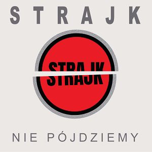 STRAJK  Nie pójdziemy