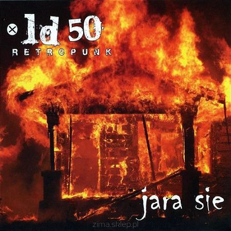 LD 50   Jara się