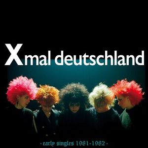 Xmal Deutschland Early Singles (1981 - 1982) (czarny winyl)