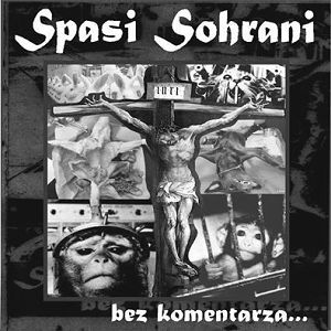 SPASI SOHRANI  Bez komentarza...