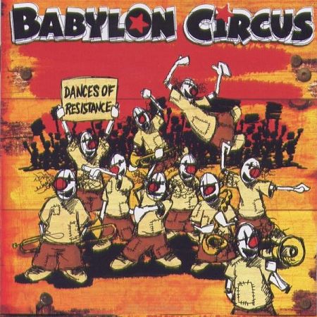 BABYLON CIRCUS  Dances Of Resistance 2LP