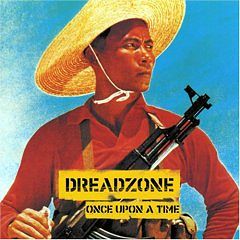 DREADZONE  Once Upon A Time (Remastered)